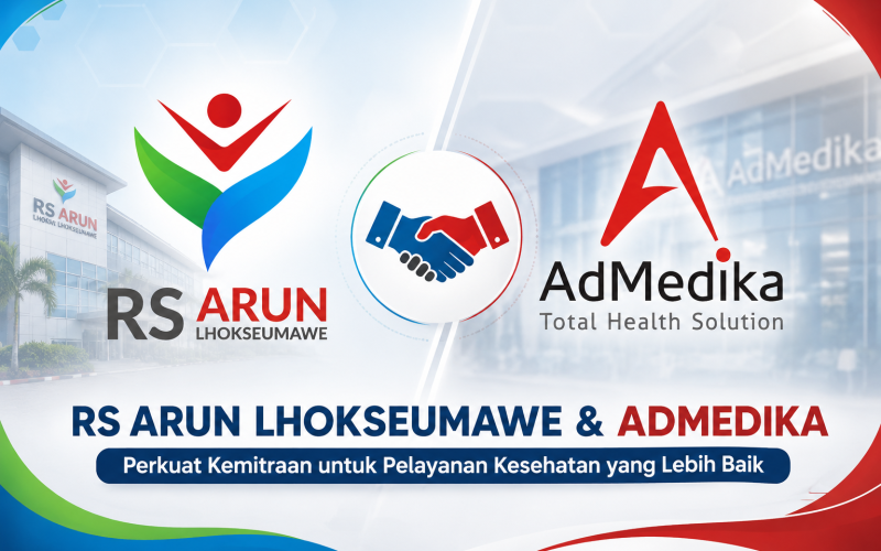Rumah Sakit Arun Lhokseumawe Perkuat Jejaring Kemitraan Kesehatan Bersama AdMedika